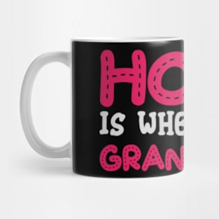 home is where your grandma is Mug